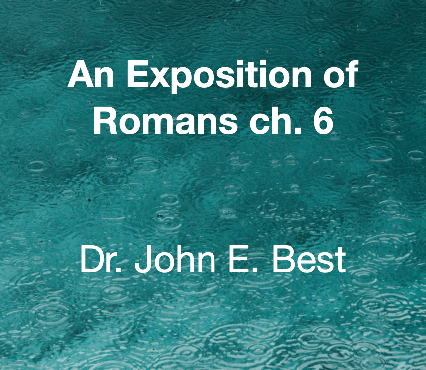 An Exposition of Romans Chapter 6 (part 2) Video Download