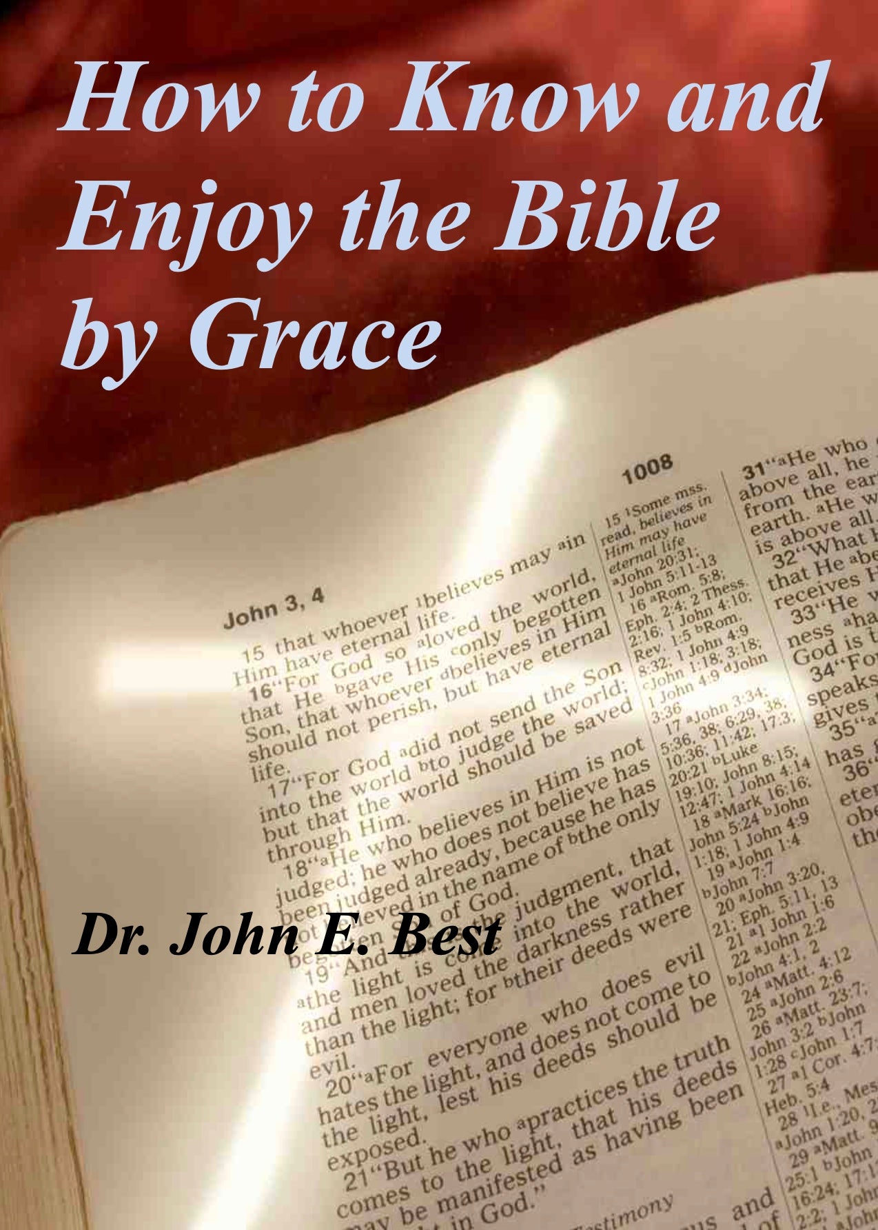 How to Know and Enjoy the Bible by Grace